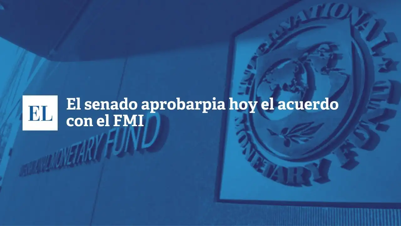 El Senado aprobaría hoy el acuerdo con el FMI