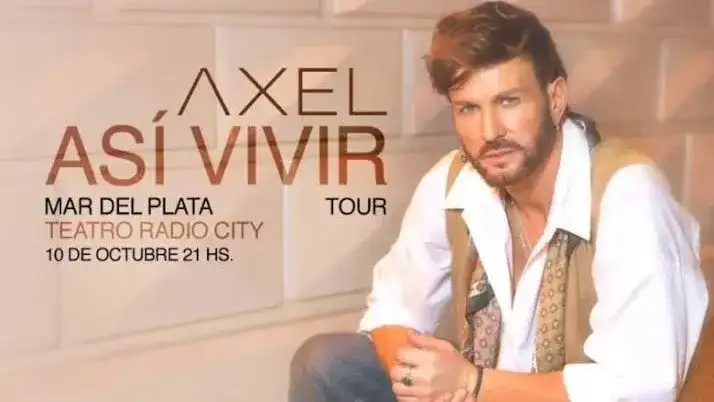 Axel se presentará este sábado 10 de octubre en el Radio City de Mar del Plata.
